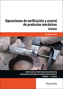 Portada del libro UF0446 - Operaciones de verificación y control de productos mecánicos