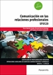 UF0520 - Comunicación en las relaciones profesionales