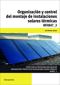 Portada del libro MF0847_3 - Organización y control del montaje de instalaciones solares térmicas