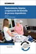 UF0126 - Mantenimiento, limpieza y organización del domicilio de personas dependientes