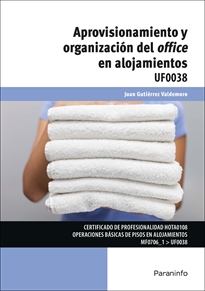 Portada del libro UF0038 - Aprovisionamiento y organización del office en alojamientos