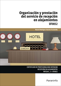 Portada del libro UF0052 - Organización y prestación del servicio de recepción en alojamientos