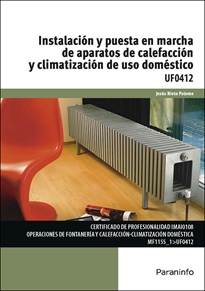Portada del libro UF0412 - Instalación y puesta en marcha de aparatos de calefacción y climatización de uso doméstico