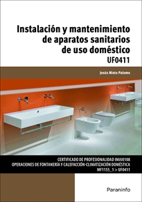 Portada del libro UF0411 - Instalación y mantenimiento de aparatos sanitarios de uso doméstico