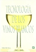 Portada del libro Tecnología de los vinos blancos