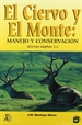 Portada del libro El ciervo y el monte: Manejo y conservación