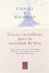Portada del libro Ciencia y sociedad 7 Las claves científicas para la sociedad de hoy