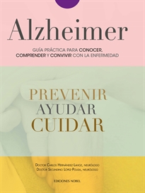 Portada del libro Alzheimer. Guía práctica para conocer, comprender y convivir con la enfermedad
