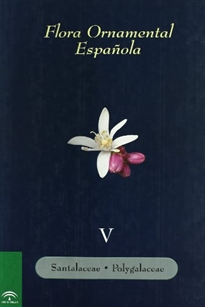 Portada del libro Flora ornamental española. Tomo V: Santalaceae. Polygalaceae
