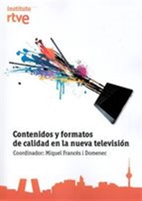 Portada del libro CONTENIDOS Y FORMATOS DE CALIDAD EN LA NUEVA TELEVISION