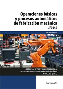 Portada del libro UF0442 - Operaciones básicas y procesos automáticos de fabricación mecánica