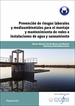 Portada del libro UF1001 - Prevención de riesgos laborales y medioambientales para el montaje y mantenimiento de redes e instalaciones de agua y saneamiento