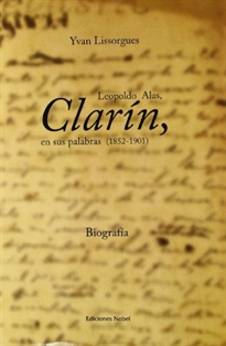 Portada del libro CLARIN, EN SUS PALABRAS  1852 1901  BIOGRAFÍA DE C