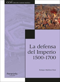 Portada del libro La defensa del Imperio. 1500 1700