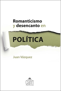 Portada del libro Romanticismo y desencanto en política