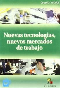 Portada del libro Nuevas tecnologías, nuevos mercados de trabajo