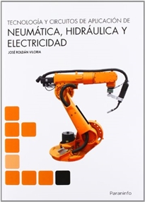 Portada del libro Tecnología y circuitos de aplicación de Neumática, Hidraúlica y Electricidad