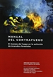 Portada del libro Manual del contrafuego. EL manejo del fuego en la extinción de incendios forestales. 2ª ed.