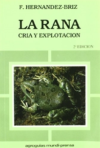 Portada del libro La rana. Cría y explotación