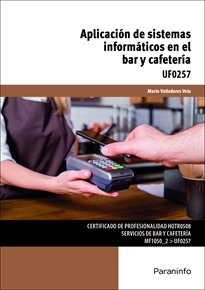 Portada del libro UF0257 - Aplicación de sistemas informáticos en el bar y cafetería 