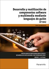 Portada del libro UF1842 - Desarrollo y reutilización de componentes software y multimedia mediante lenguajes de guión