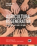 Portada del libro Agricultura regenerativa. El perquè, el com i el què  ed. en català 
