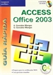 Portada del libro Guía rápida. Access Office 2003