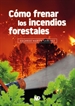 Portada del libro Cómo frenar los incendios forestales